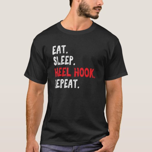 T-shirt Manger Sleep Heel Hook Répéter brésilien Jiu Jitsu (Devant)