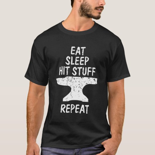 T-shirt Manger Sleep Hit Stuff Répéter Blacksmith Anvil Fo (Devant)