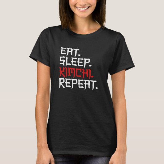T-shirt Manger Sleep Kimchi Répéter Coréen Kimchi (Devant)