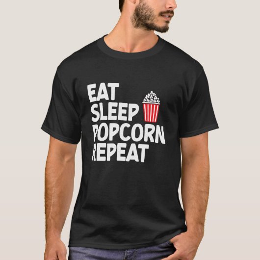 T-shirt Manger Sleep Popcorn Corn Popcorn Snac (Devant)