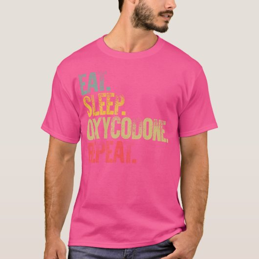 T-shirt Manger Sleep Répéter Manger Sleep Oxycodone Répéte (Devant)