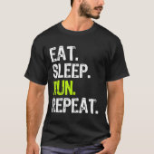T-shirt Manger Sleep Run Répéter Runner Runner Funny Cool (Devant)