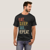 T-shirt Manger Sleep Sail Répéter Funny Sailing bateau à v (Devant entier)