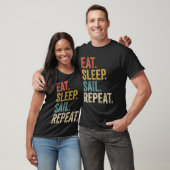 T-shirt Manger Sleep Sail Répéter Funny Sailing bateau à v (Unisexe)