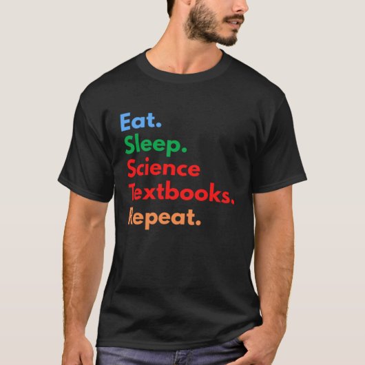 T-shirt Manger Sleep Science Textbooks Répéter pour la sci (Devant)