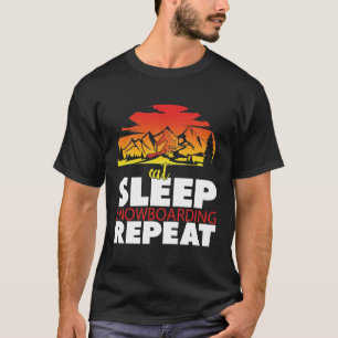 T-shirt Manger Sleep Snowboard Répéter, Ski amant cadeau T