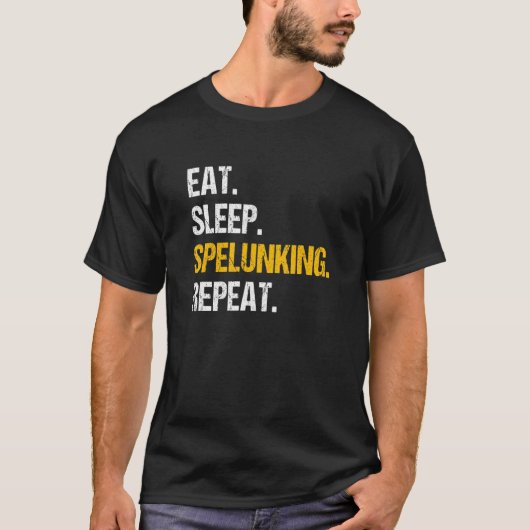 T-shirt Manger Sleep Speluning Répéter Caver Speleology Ca (Devant)