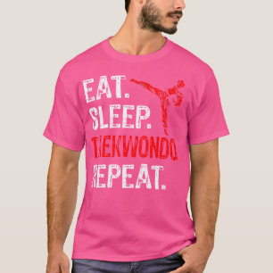 T-shirt Manger Sleep Taekwondo Répéter Taekwondo Joueur Fu