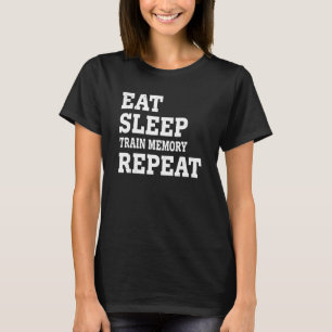 T-shirt Manger Sleep Train Memory Répéter Sarcastique
