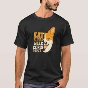 T-shirt Manger Sleep Walk Corgi Répéter Corgi Corgi Corgi