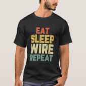 T-shirt Manger Sleep Wire Répéter Electricien Funny Cool C (Devant)