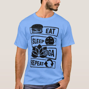 T-shirt Manger Sleep Yoga Répéter Méditation Yoga Yogi Spi