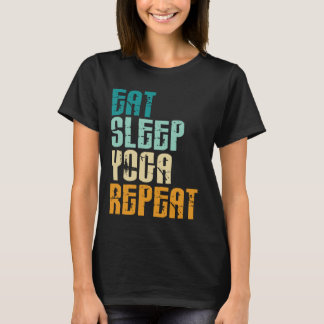 T-shirt Manger Sleep Yoga Répéter Namaste Méditation Zen W