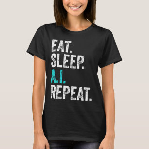 T-shirt Manger Sommeil AI Répéter
