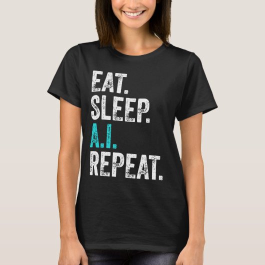 T-shirt Manger Sommeil AI Répéter (Devant)