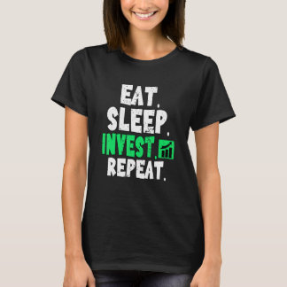 T-shirt Manger Sommeil Investir Répéter Crypto Stocks Trad