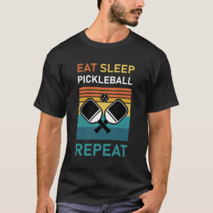 T-shirt Manger - Sommeil - Pickleball - Répéter