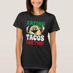 T-shirt Manger Tacos Pour Deux Cinco De Mayo Grossesse Rev