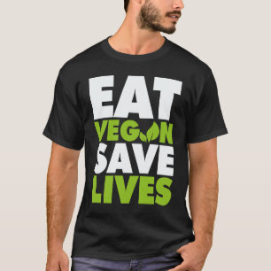 T-shirt Manger Végétalien Sauve des Vies