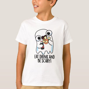 T-shirt Mangez Boire Et Soyez Effrayant Ghost Pun