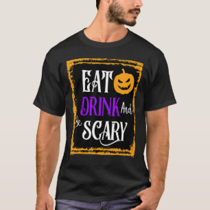 T-shirt Mangez Boire Et Soyez Effrayant Squad Halloween Vi