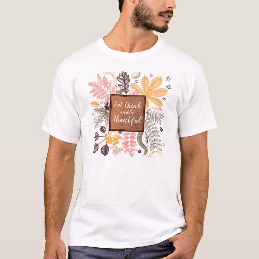 T-shirt Mangez Boire et soyez heureux (Devant)