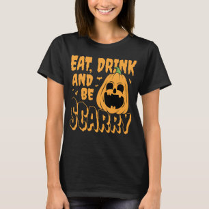T-shirt Mangez, buvez et ayez peur Citrouille d'Halloween