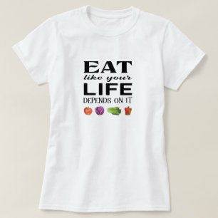 T-shirt Mangez comme votre vie en dépend avec les légumes