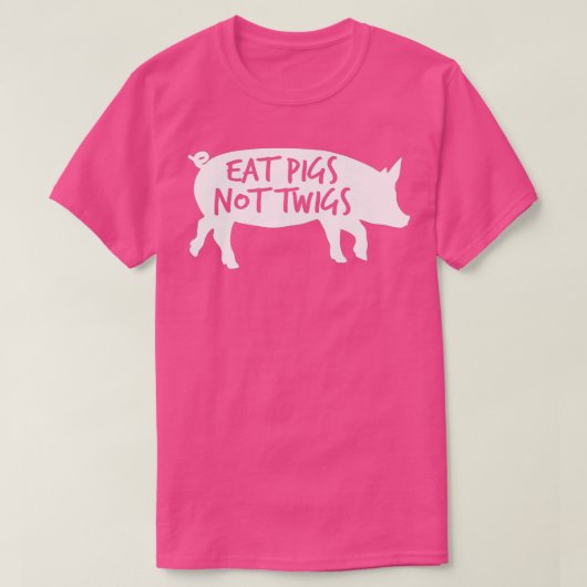 T-shirt Mangez des cochons pas des brindilles Barbecue BBQ (Design devant)