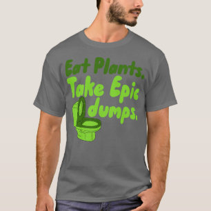 T-shirt Mangez des Plantes prendre des dépôts épiques 2