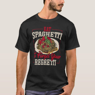 T-shirt Mangez Des Spaghetti Pour Oublier Votre Noodle Reg