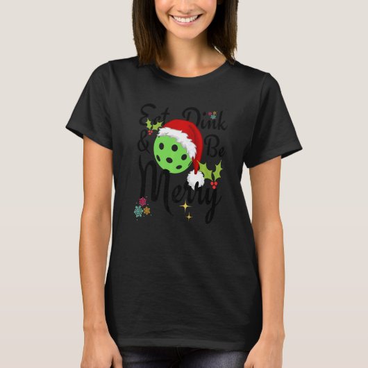 T-shirt Mangez Dink and Be Joyeux Pickleball (Devant)