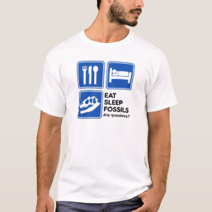 T-SHIRT MANGEZ, DORMEZ, DES FOSSILES