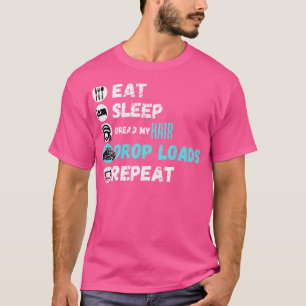 T-shirt Mangez Dormir Dread My Hair Drop Loads Répéter 2