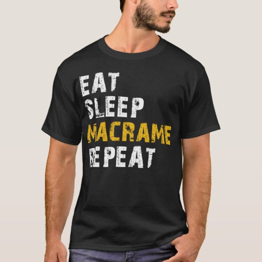 T-shirt mangez du macrame de sommeil (Devant)