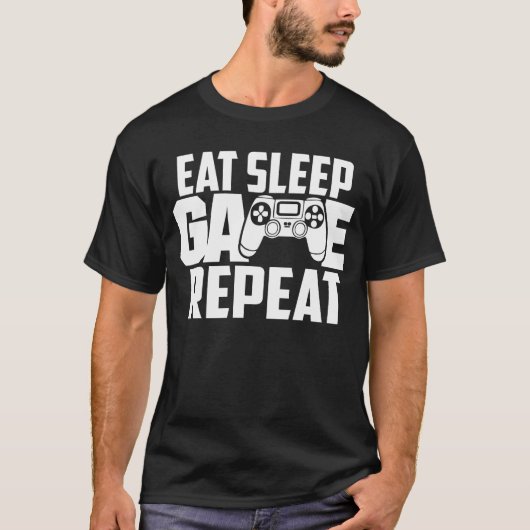 T-shirt Mangez Jeu de sommeil Répéter jeu amusant (Devant)