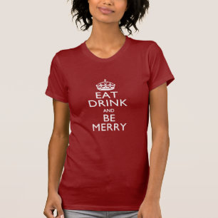 T-shirt Mangez la boisson et soyez joyeux sur le rouge