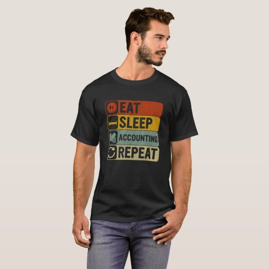 T-shirt Mangez la comptabilité de sommeil Répéter les rétr (Devant entier)