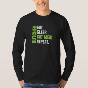 T-shirt Mangez La Viande Coupée De Sommeil Répéter Pour Bo
