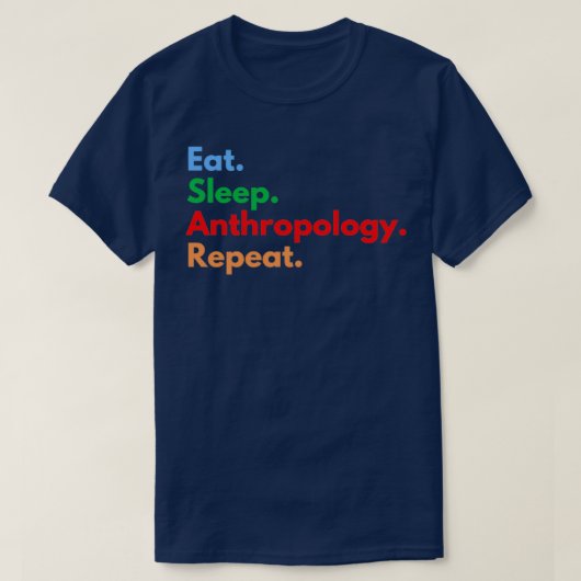 T-shirt Mangez l'anthropologie du sommeil Répéter 3 (Design devant)