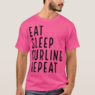 T-shirt Mangez le curling du sommeil Répéter 6