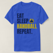 T-shirt Mangez Le Handball De Sommeil Répéter Doit Avoir L (Design devant)