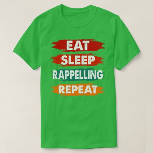 T-shirt Mangez le rappel du sommeil Répéter drôle Rappelli (Design devant)