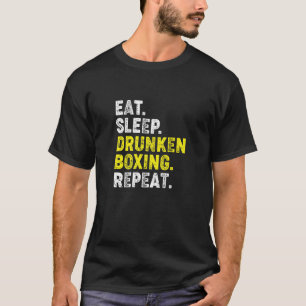 T-shirt Mangez Le Sommeil Drunken Boxing Répétez. Kung Fu