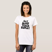 T-shirt Mangez le sommeil enseigner répéter (Devant entier)