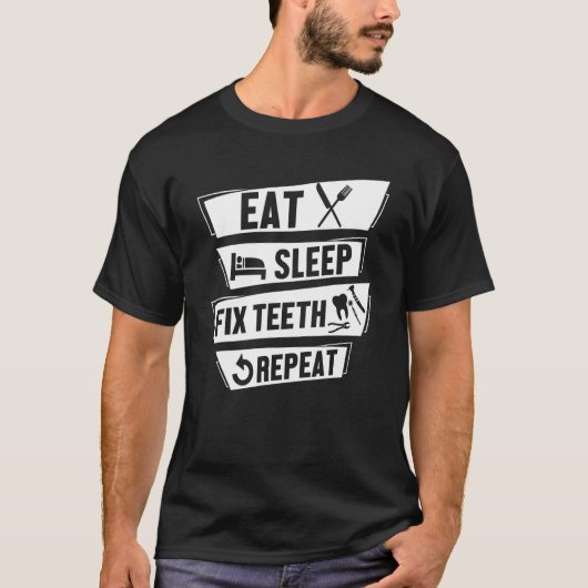 T-shirt Mangez le sommeil Fixer les dents Répéter Funny Hy (Devant)