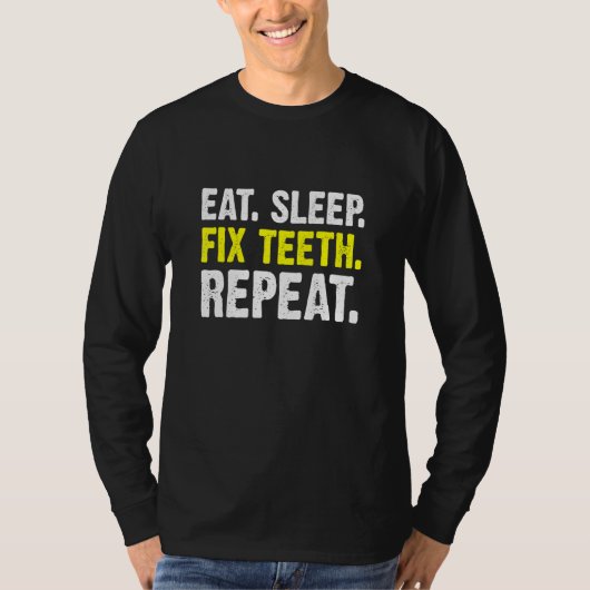 T-shirt Mangez le sommeil Fixer les dents Répéter Orthodon (Devant)