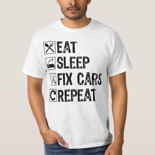 T-shirt Mangez le sommeil Fixer les voitures Répéter le Co (Devant)
