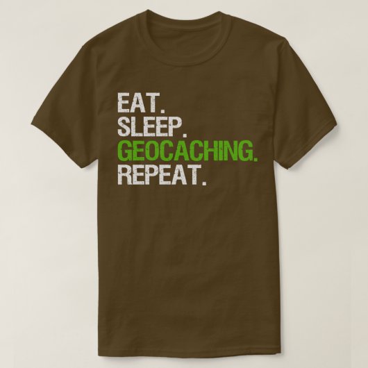 T-shirt Mangez le sommeil Geocaching Répéter (Design devant)