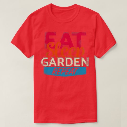 T-shirt Mangez le sommeil Jardin répéter 2 (Design devant)